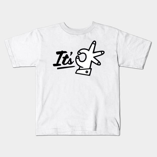 Its ok Kids T-Shirt by OldSchoolRetro